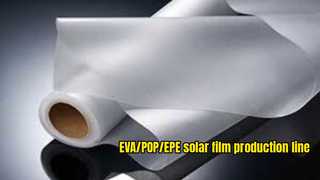 80% de participação no mercado indiano?! GWELL - EVA/POE Solar Cell Encapsulation Film Production Line